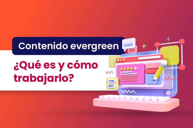 Contenido evergreen ¿qué es y cómo trabajarlo? - Dobuss