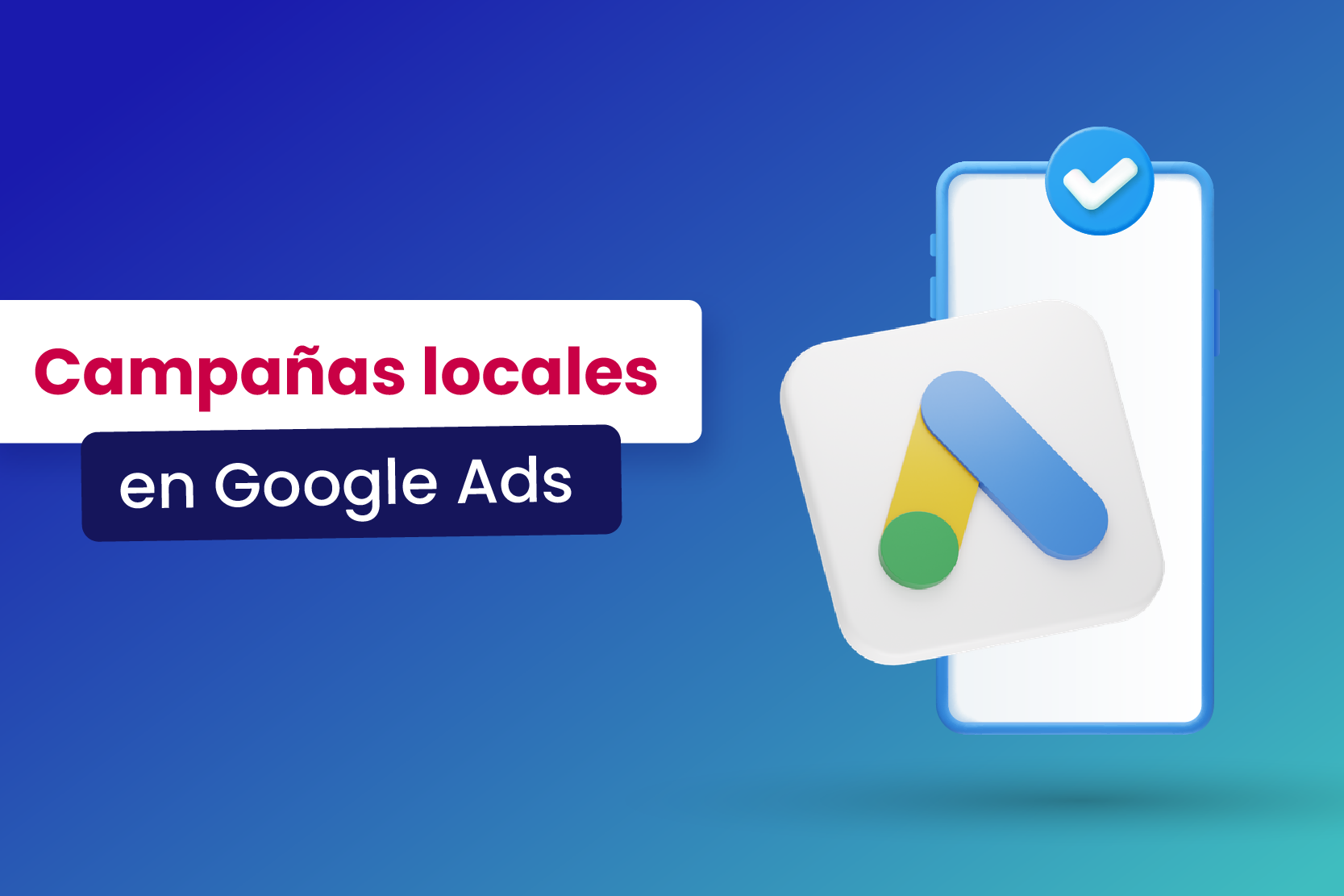 Campañas locales en Google Ads - Dobuss